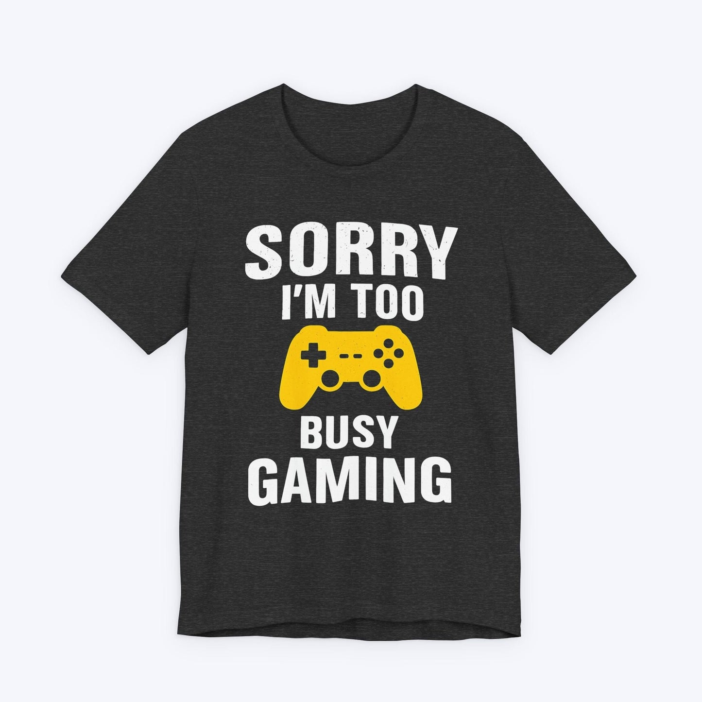 T-Shirt Too Busy Gaming T-shirt