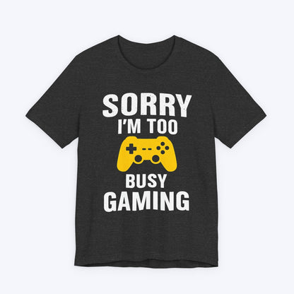 T-Shirt Too Busy Gaming T-shirt