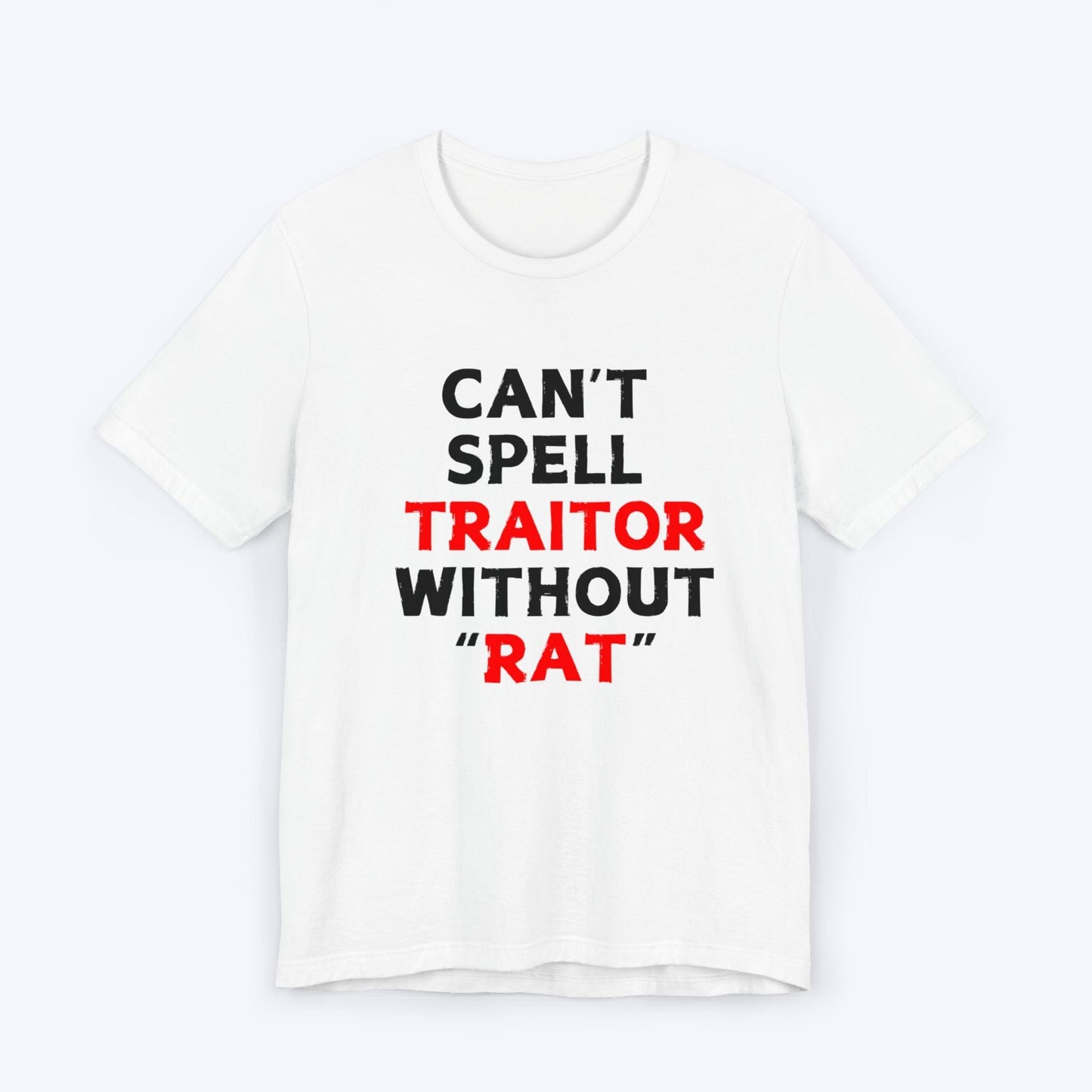 T-Shirt White / S Can't Spell Traitor Without Rat T-shirt