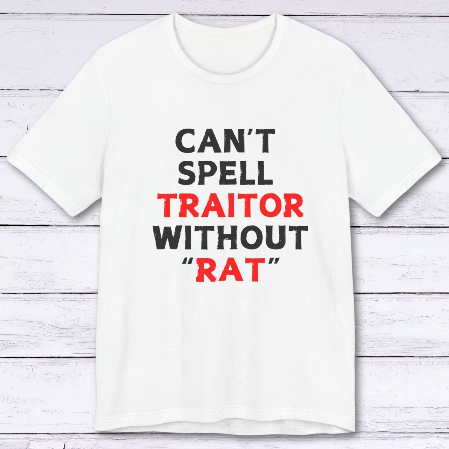 T-Shirt White / S Can't Spell Traitor Without Rat T-shirt