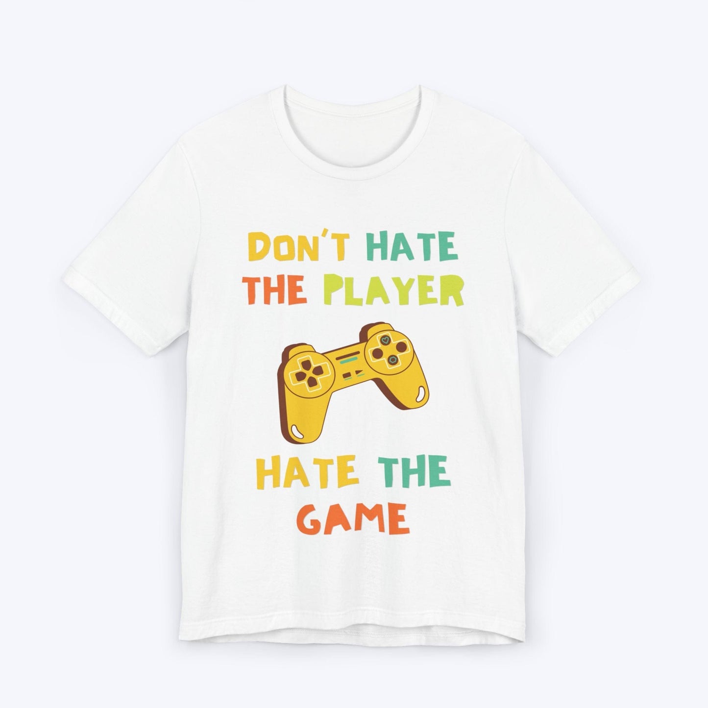 T-Shirt White / S Don't Hate The Player, Hate The Game T-shirt