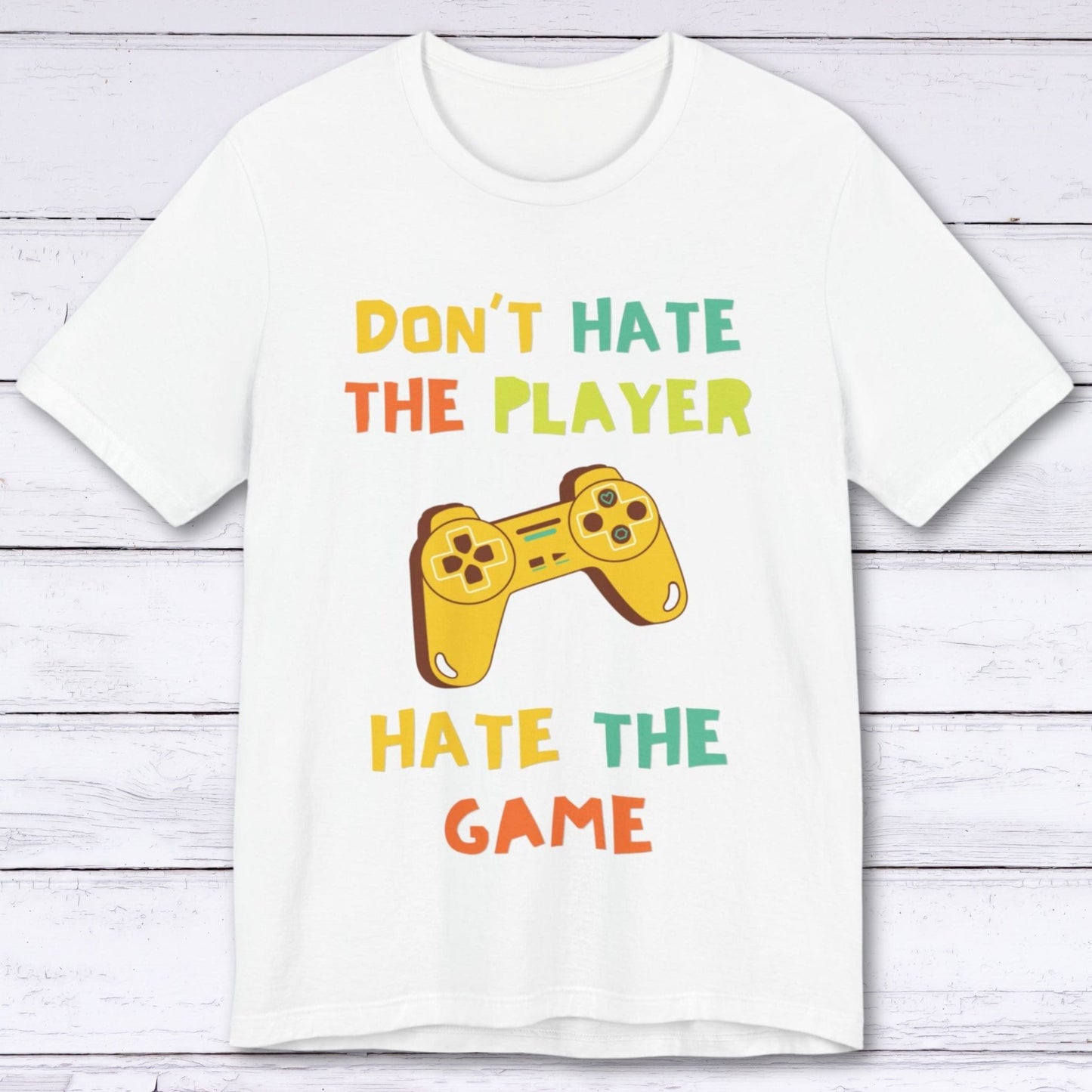 T-Shirt White / S Don't Hate The Player, Hate The Game T-shirt