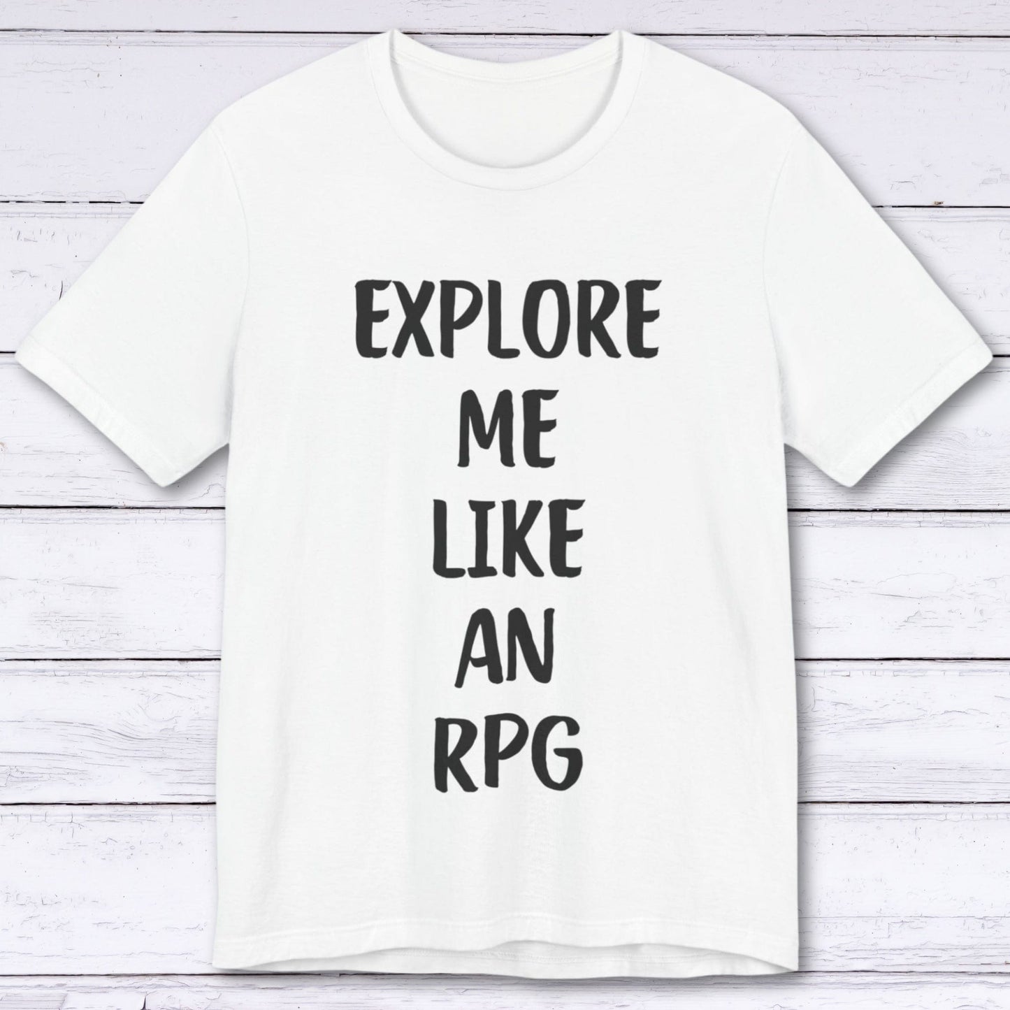 T-Shirt White / S Explore Me Like An RPG T-shirt