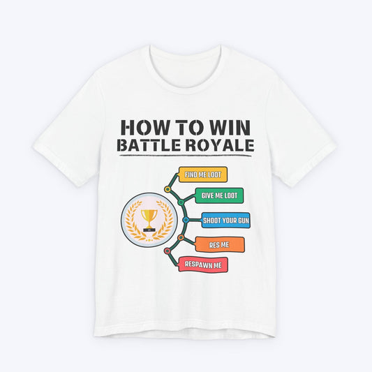 T-Shirt White / S How to Win Battle Royale (Gamer) T-shirt