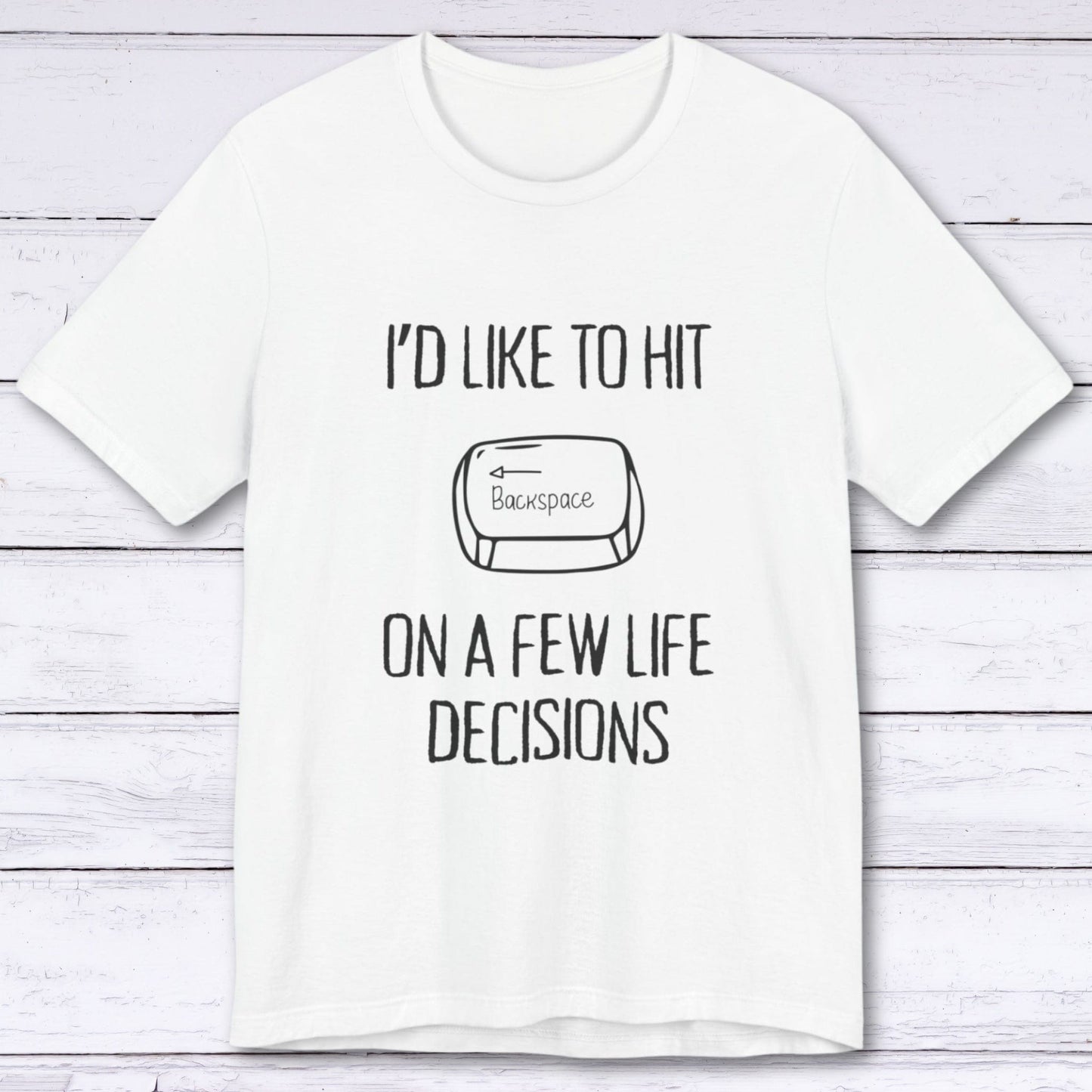 T-Shirt White / S I'd Like to Hit Backspace T-shirt