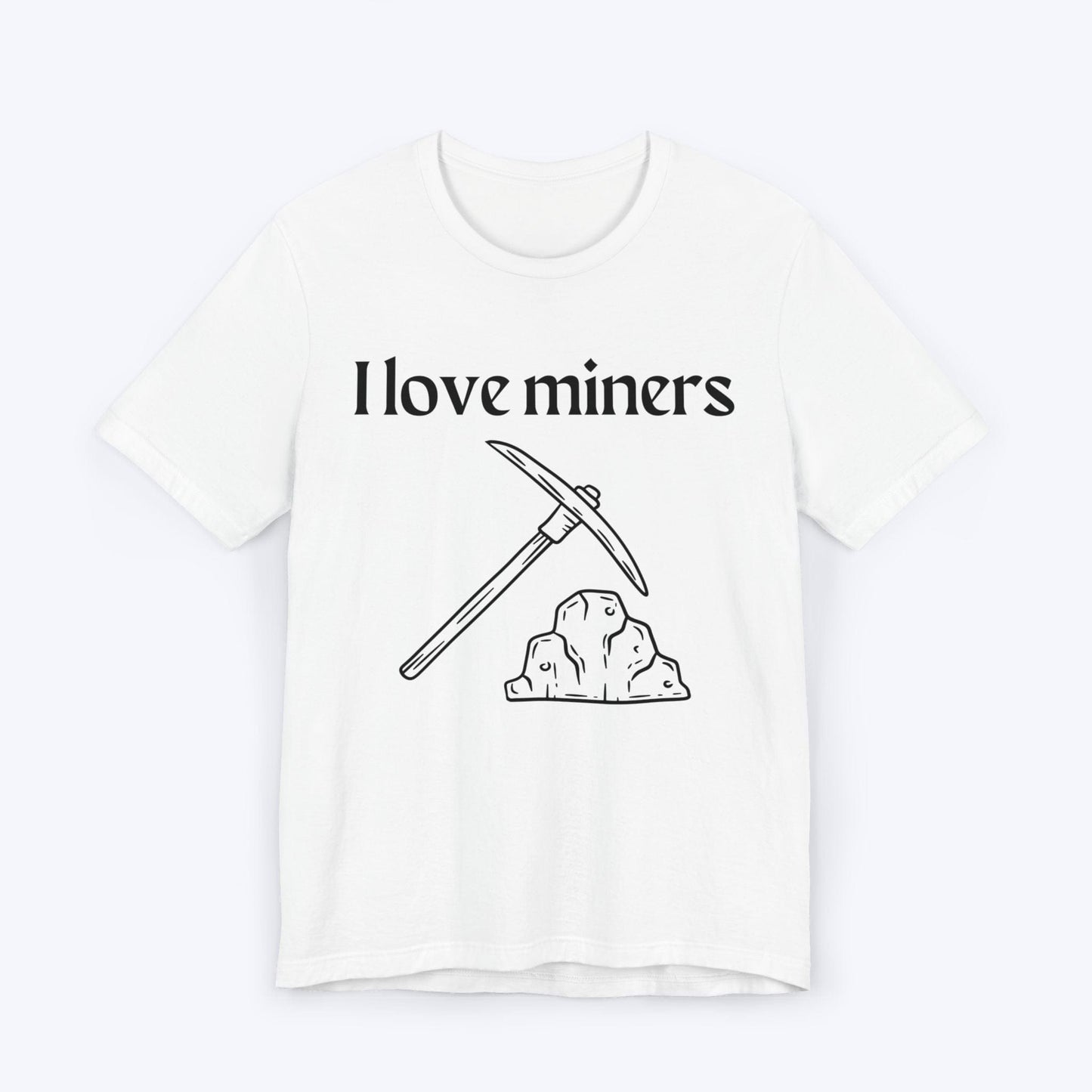 T-Shirt White / S I Love Miners T-shirt