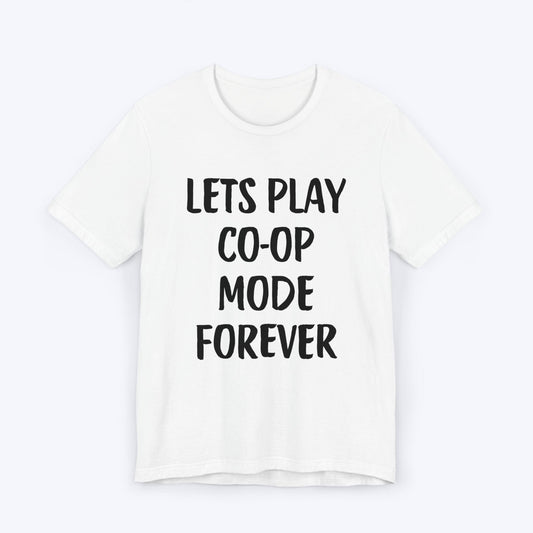 T-Shirt White / S Let's Play Co-op Mode Forever T-shirt