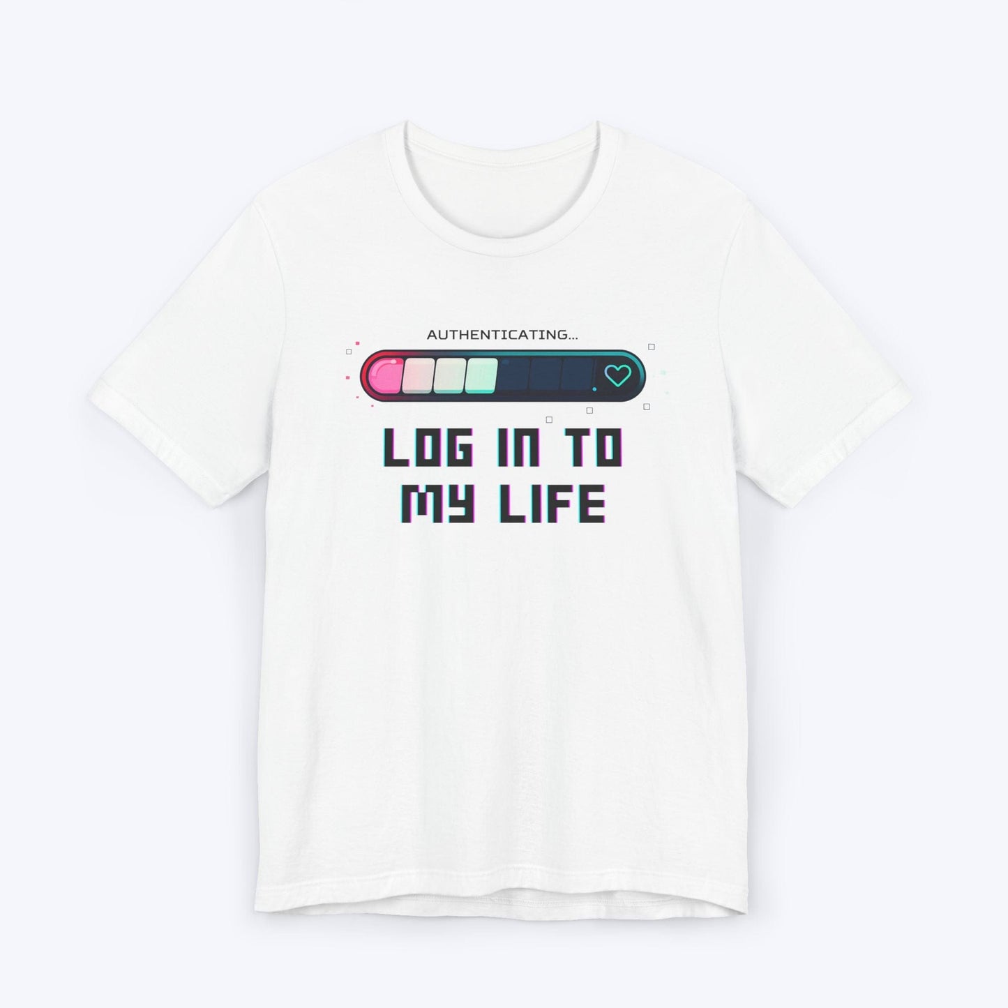 T-Shirt White / S Log In To My Life T-shirt