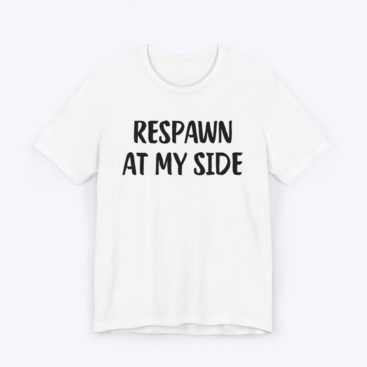 T-Shirt White / S Respawn At My Side T-shirt