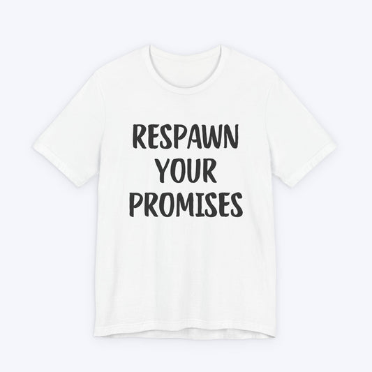 T-Shirt White / S Respawn Your Promises T-shirt