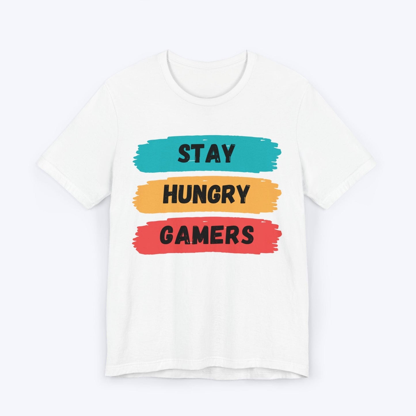 T-Shirt White / S Stay Hungry Gamers T-shirt