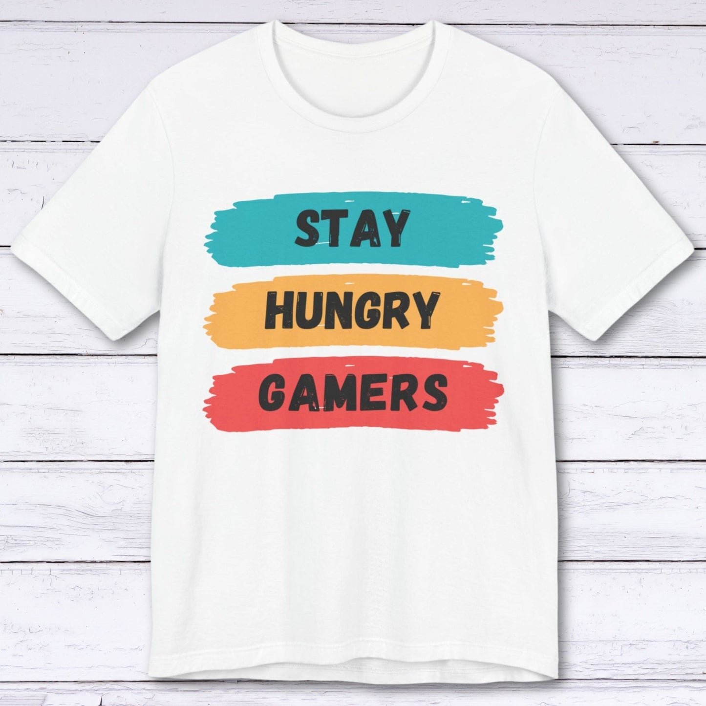 T-Shirt White / S Stay Hungry Gamers T-shirt