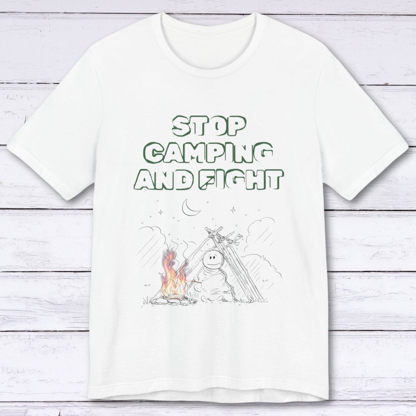 T-Shirt White / S Stop Camping and Fight T-shirt