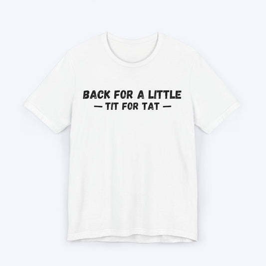 T-Shirt White / S Tit for Tat T-shirt