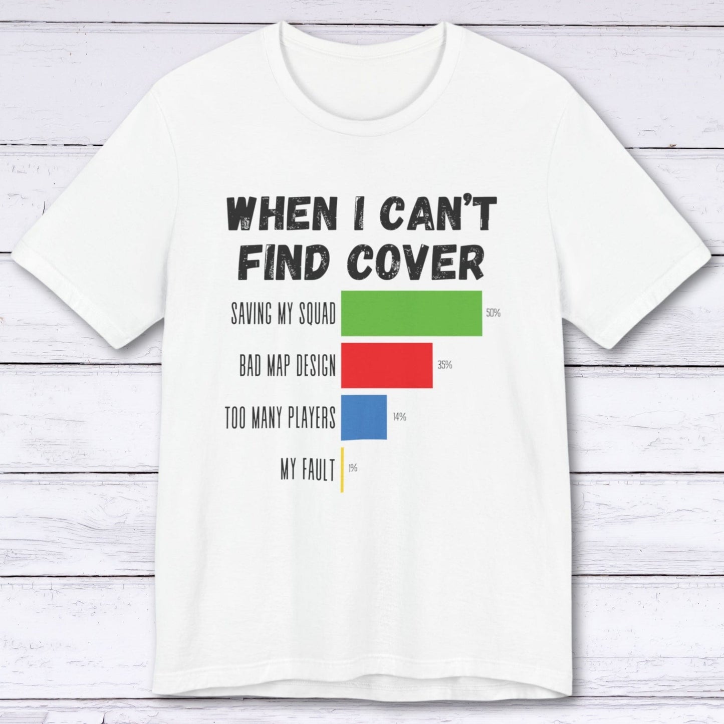 T-Shirt White / S When I Can't Find Cover Gamer T-shirt