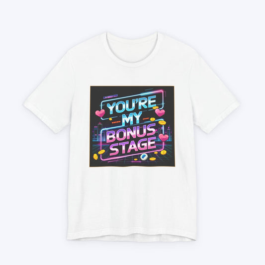 T-Shirt White / S You're My Bonus Stage T-shirt