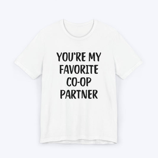 T-Shirt White / S You're My Favorite Co-op Partner T-shirt