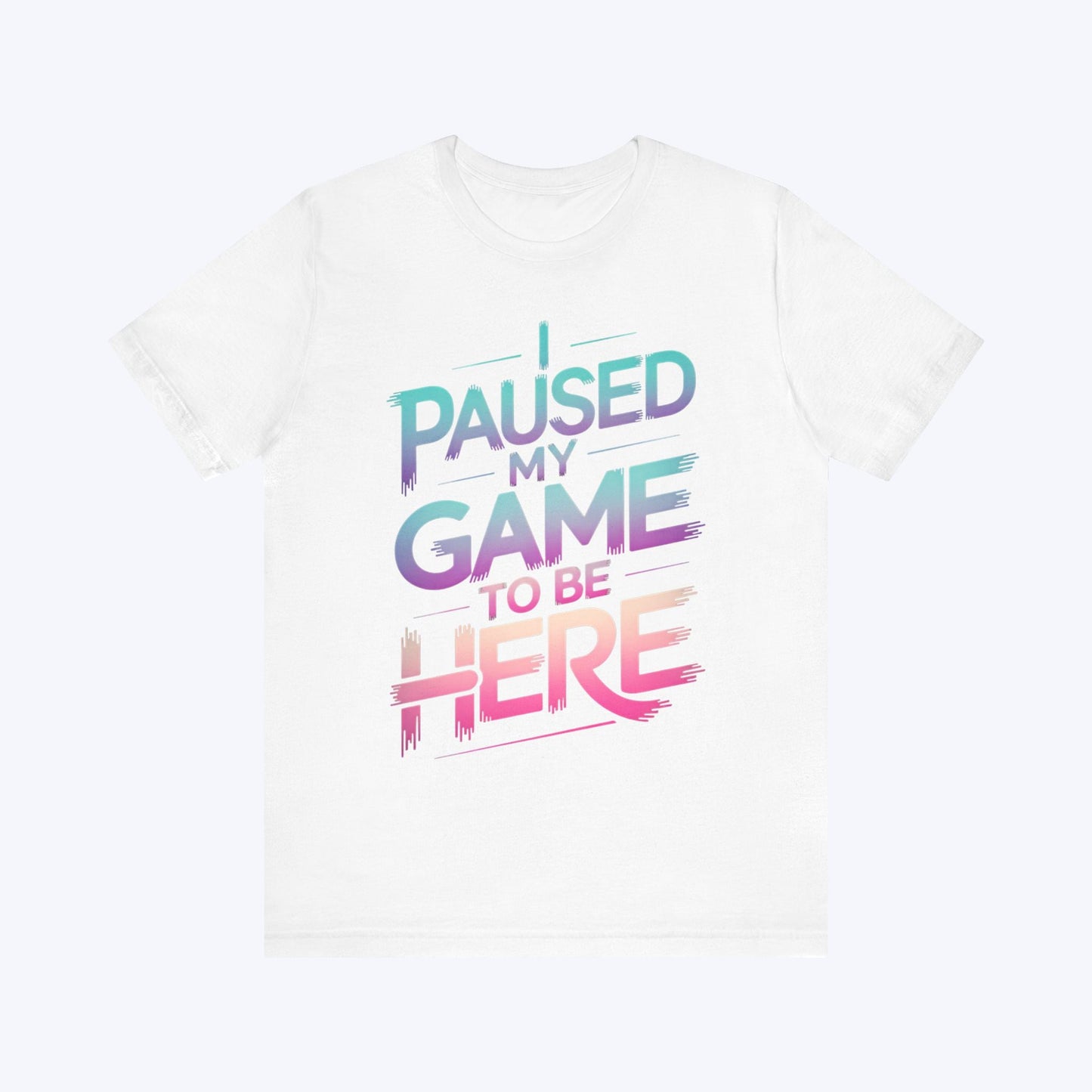 T-Shirt White / S You’re Welcome, I Paused T-shirt