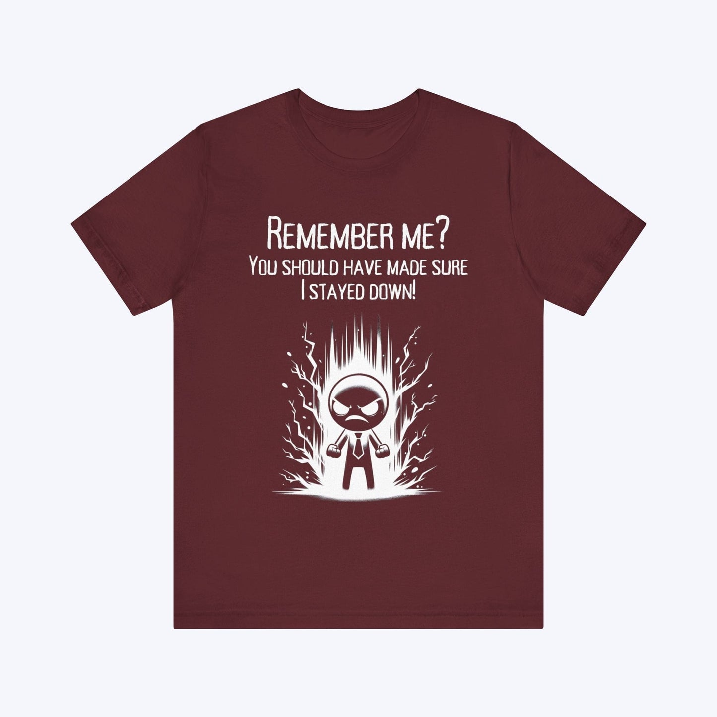 T-Shirt You Forgot to Finish Me T-shirt