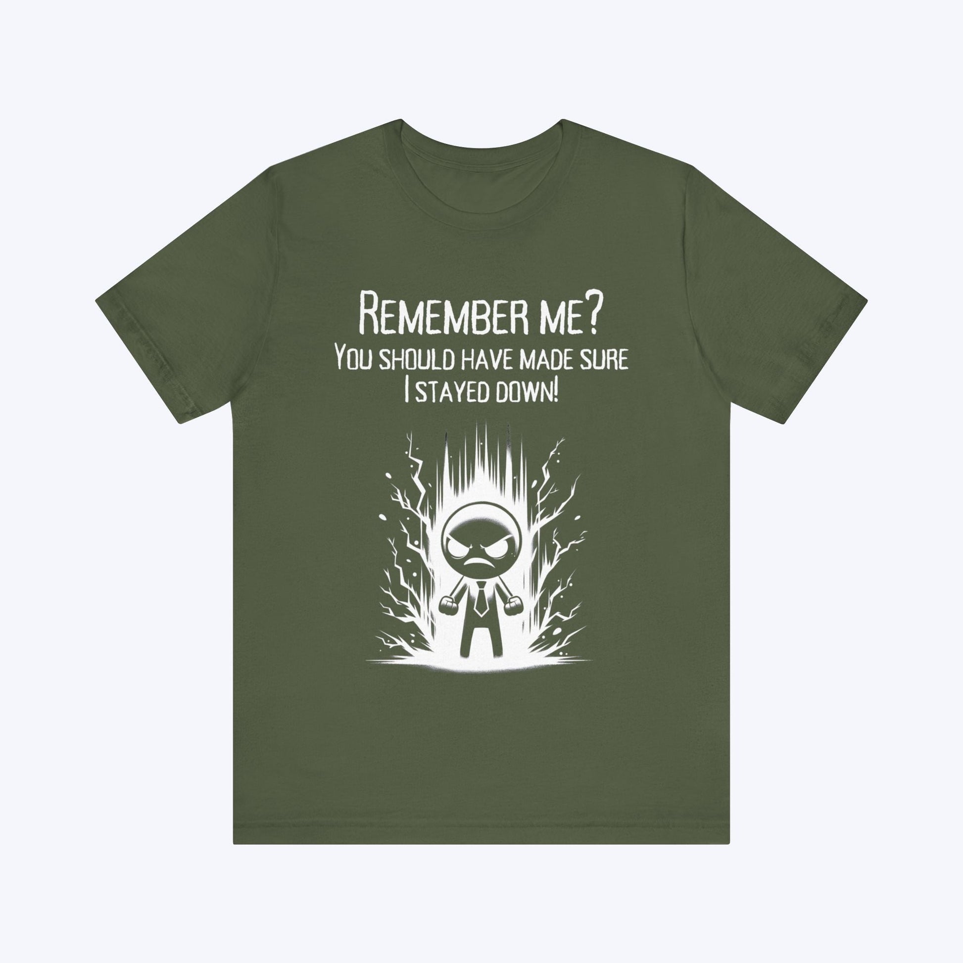 T-Shirt You Forgot to Finish Me T-shirt