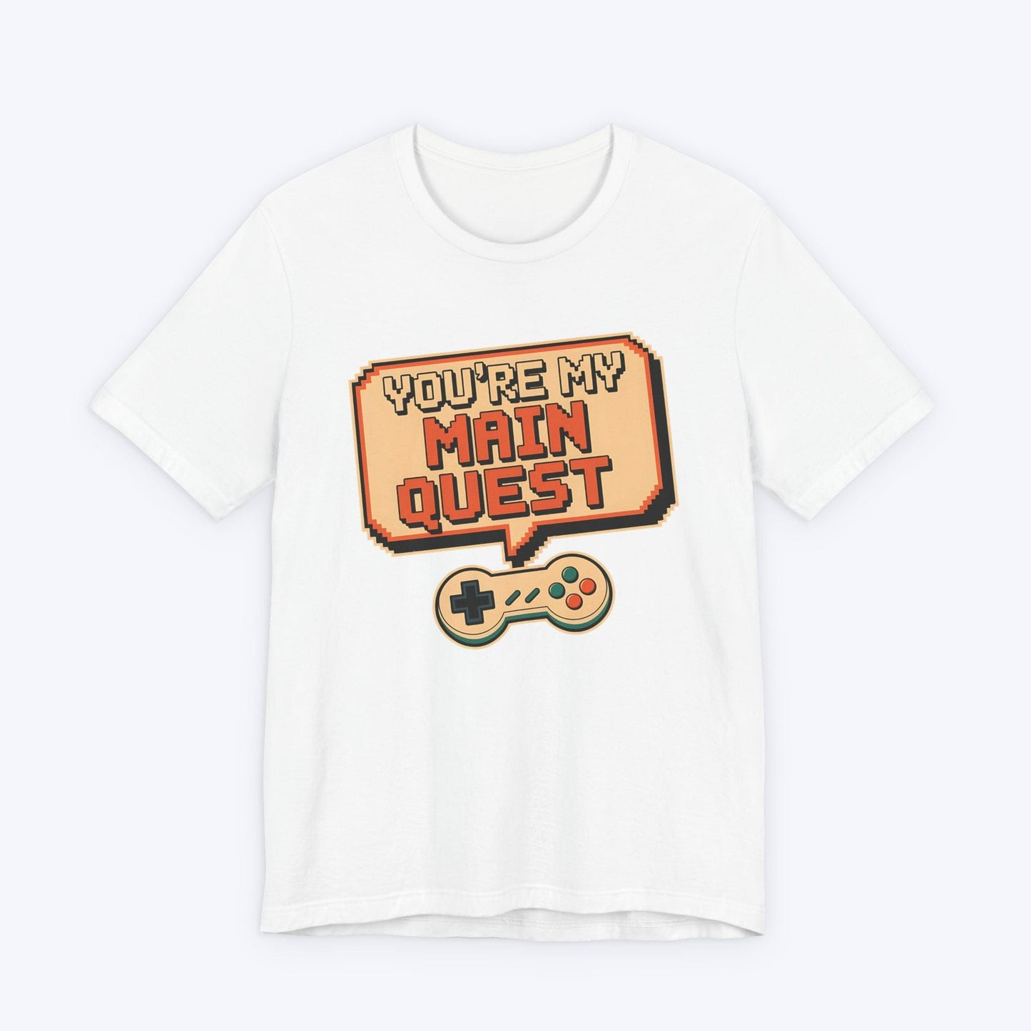 T-Shirt You're My Main Quest – Open World Love T-shirt