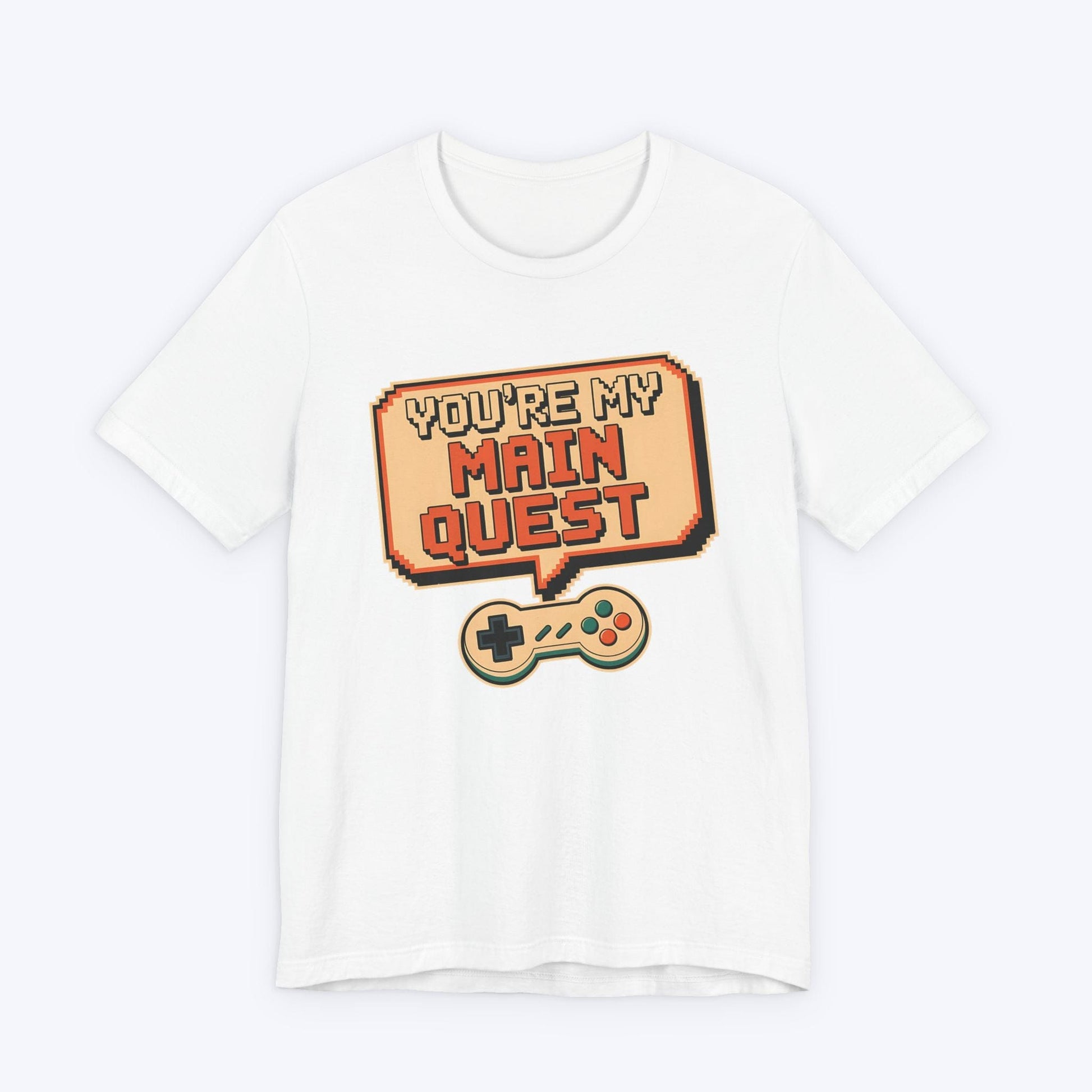 T-Shirt You're My Main Quest – Open World Love T-shirt