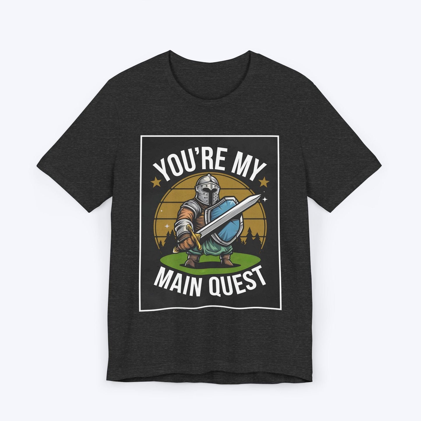 T-Shirt You're My Main Quest – Ultimate Boss Battle T-shirt